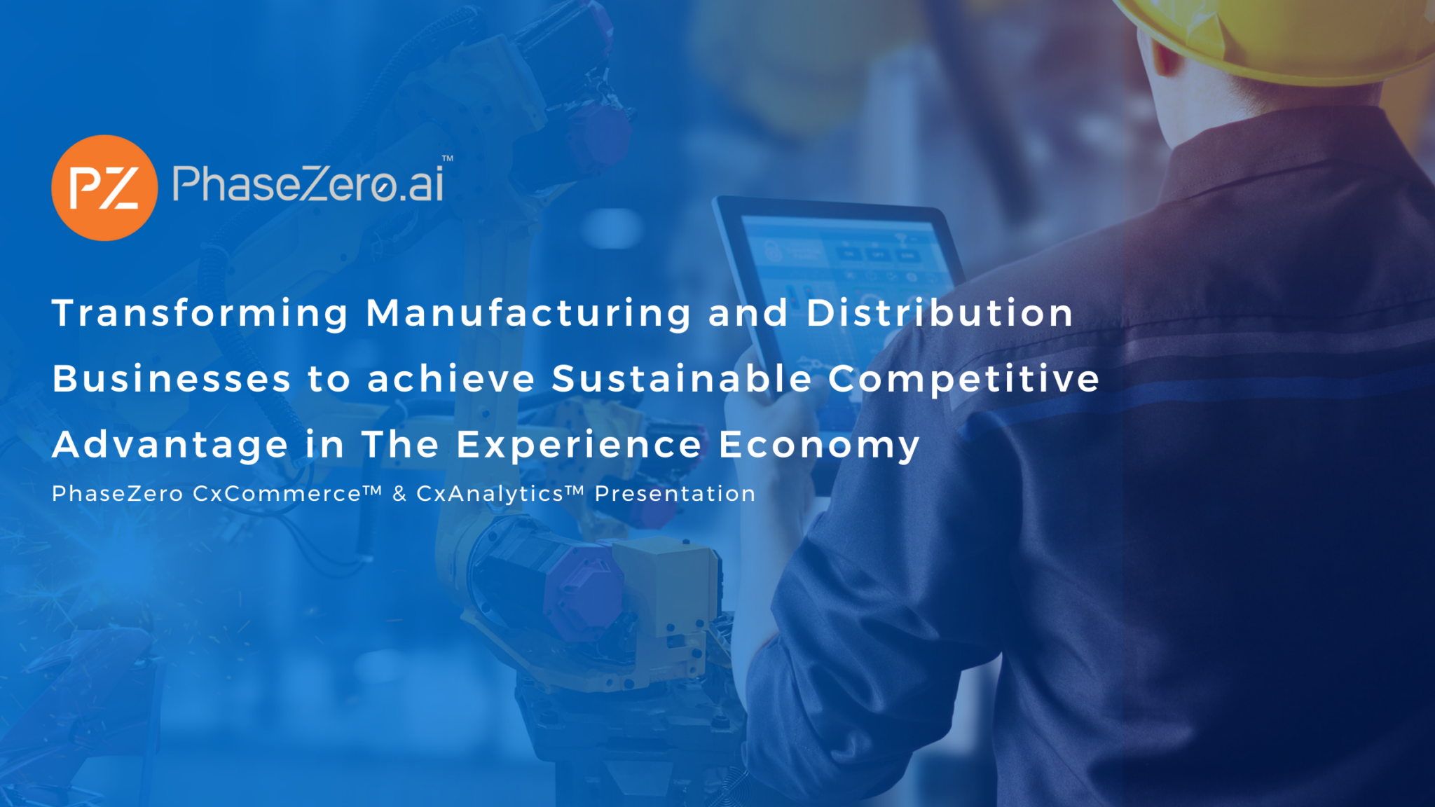 Transforming Manufacturing and Distribution Businesses to achieve